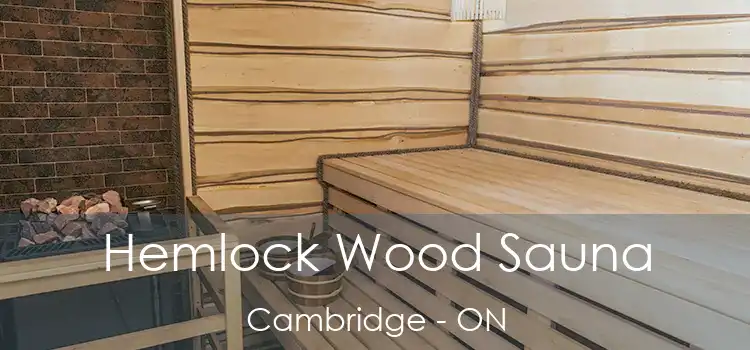  Hemlock Wood Sauna Cambridge - ON