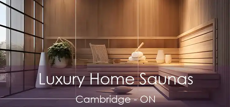  Luxury Home Saunas Cambridge - ON