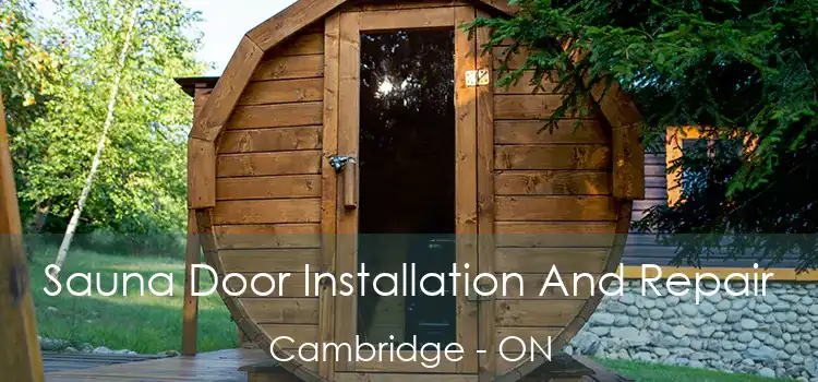  Sauna Door Installation And Repair Cambridge - ON