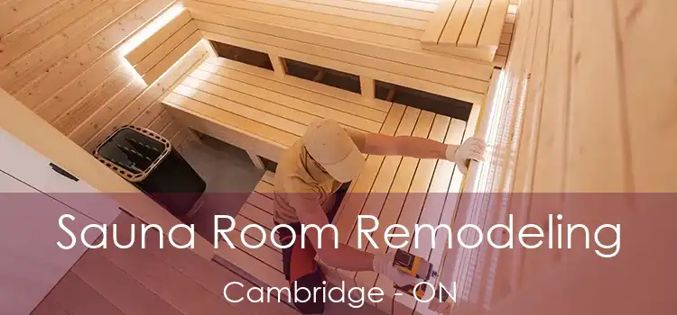  Sauna Room Remodeling Cambridge - ON